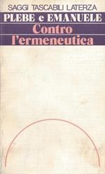 Contro l'ermeneutica
