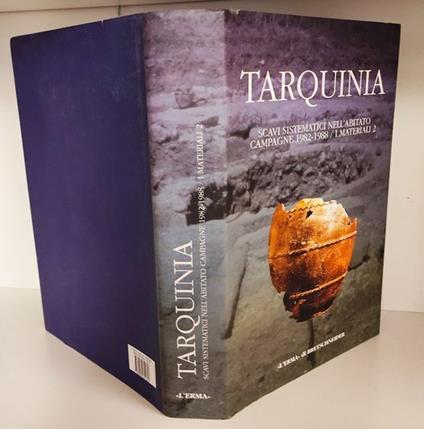 Tarquinia. Scavi sistematici nell'abitato. Campagne 1982-1988. I materiali (Vol. 2): Scavi Sistematici Nell'abitato, Campagne 1982-1988: I Materiali 2 - copertina