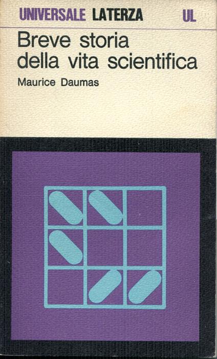 Breve storia della vita scientifica - Maurice Daumas - copertina