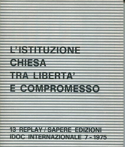 IDOC internazionale n.7: L'istituzione chiesa tra libertà e compromesso - copertina
