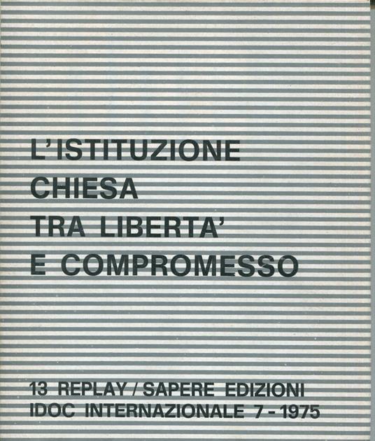 IDOC internazionale n.7: L'istituzione chiesa tra libertà e compromesso - copertina