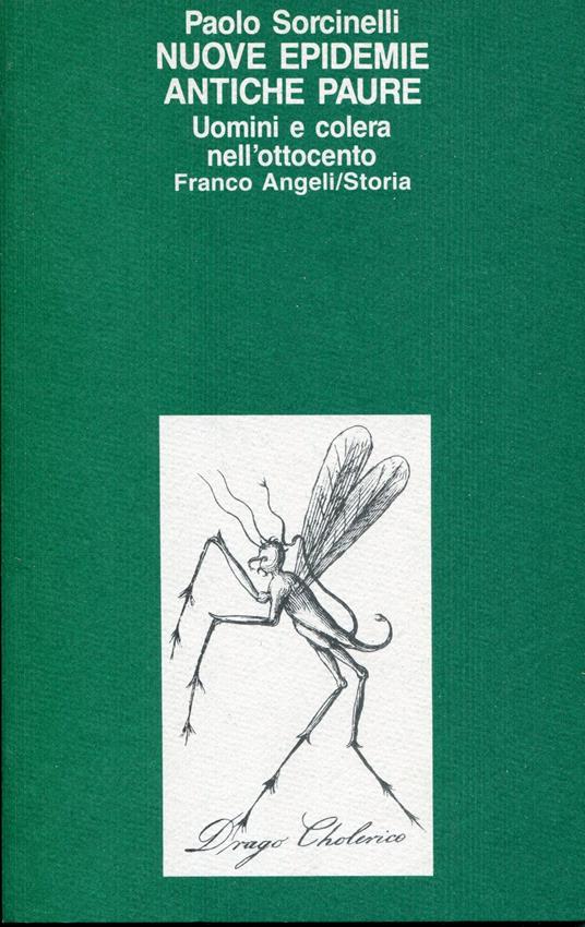 Nuove epidemie, antiche paure : uomini e colera nell'Ottocento - Paolo Sorcinelli - copertina