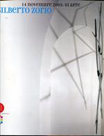 Gilberto Zorio : 14 novembre 2003: si apre. Mostra tenuta a Roma, Galleria Oredaria, 14 nov. 2003-10 gen. 2004. Testo anche in inglese