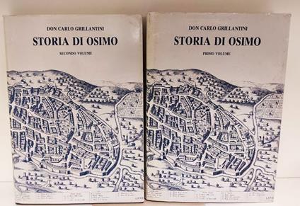 Storia di Osimo. 3. ed. ampliata, rifusa, aggiornata. 2 volumi - Carlo Grillantini - copertina