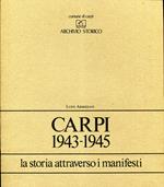 Carpi 1943 - 1945. La storia attraverso i manifesti