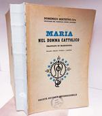 Maria nel domma cattolico : trattato di mariologia. 2. ed. riveduta e ampliata