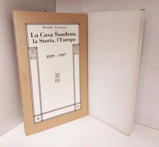 La casa Sandron, la storia, l'Europa