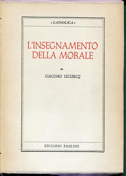 L' insegnamento della morale - Jacques Leclercq - copertina
