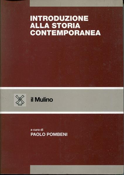 Introduzione alla storia contemporanea - Paolo Pombeni - copertina