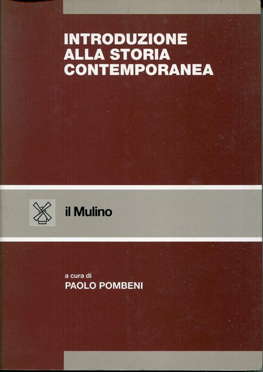 Introduzione alla storia contemporanea - Paolo Pombeni - copertina
