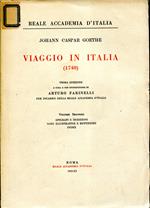 Viaggio in Italia (1740). Volume 1, Testo. Volume 2, Epigrafi e iscrizioni, note illustrative e rettifiche, indici
