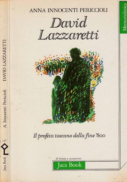 David Lazzaretti. Il profeta toscano della fine '800 nelle memorie trasmesse dalla figlia alla nipote - Anna Innocenti Periccioli - copertina