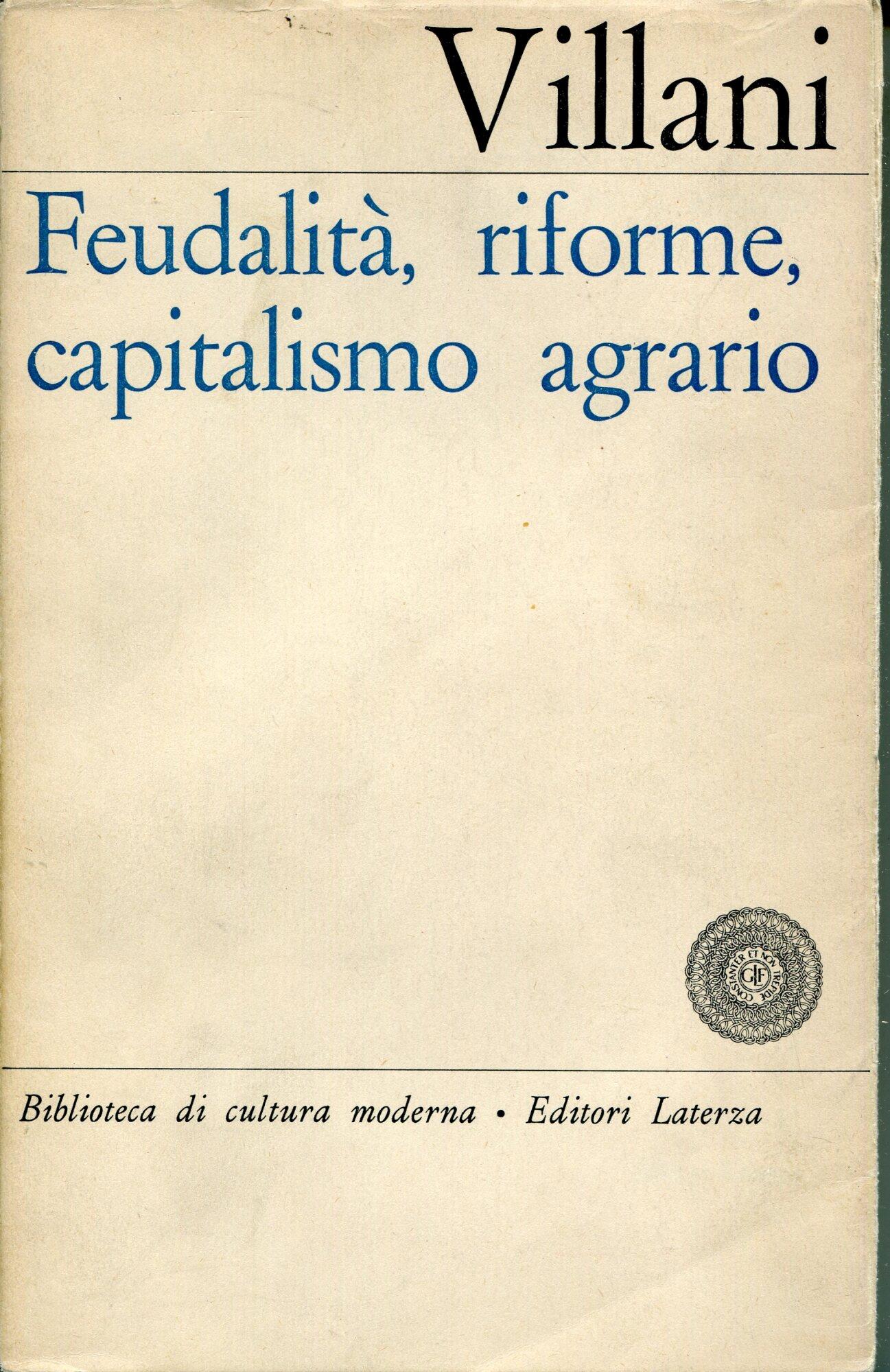 Feudalità, riforme, capitalismo agrario : panorama di storia sociale italiana tra Sette e Ottocento