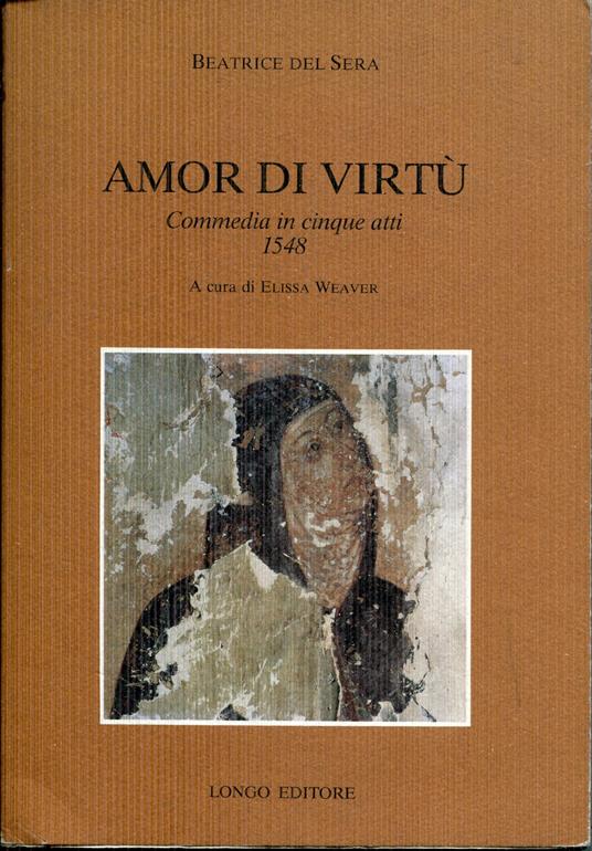 Amor di virtu : commedia in cinque atti : 1548 - copertina