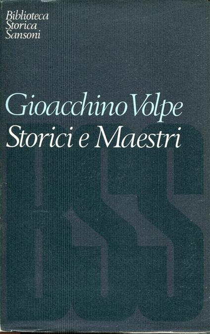 Storici e maestri - Gioacchino Volpe - copertina