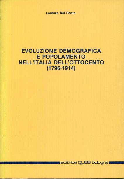Evoluzione demografica e popolamento nell'Italia dell'Ottocento : 1796-1914 - Lorenzo Del Panta - copertina