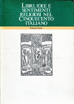 Libri, idee e sentimenti religiosi nel Cinquecento italiano. 3-5 aprile 1986