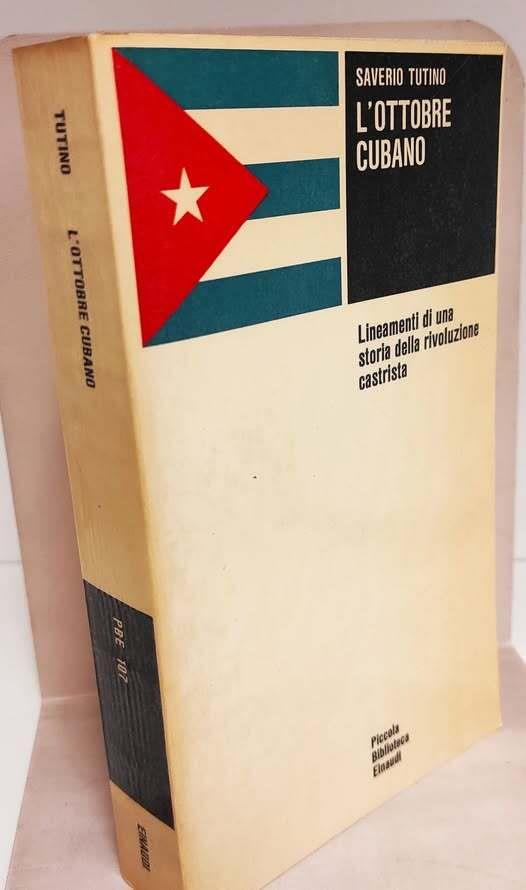 L' ottobre cubano : lineamenti di una storia della rivoluzione castrista