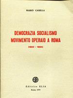 Democrazia Socialismo Movimento Operaio a Roma (1892-1894)