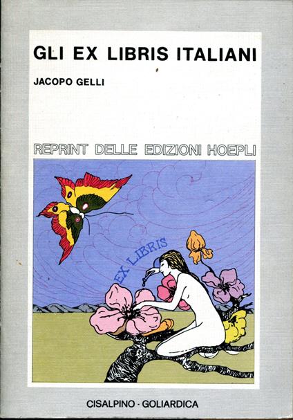 Gli ex libris italiani. Reprint delle edizioni Hoepli - Jacopo Gelli - copertina