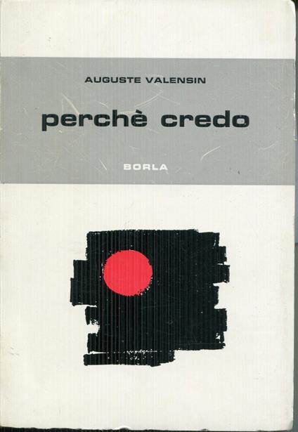 Perchè credo e Iniziazione cattolica - Auguste Valensin - copertina