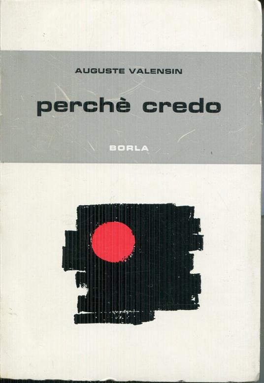 Perchè credo e Iniziazione cattolica - Auguste Valensin - copertina