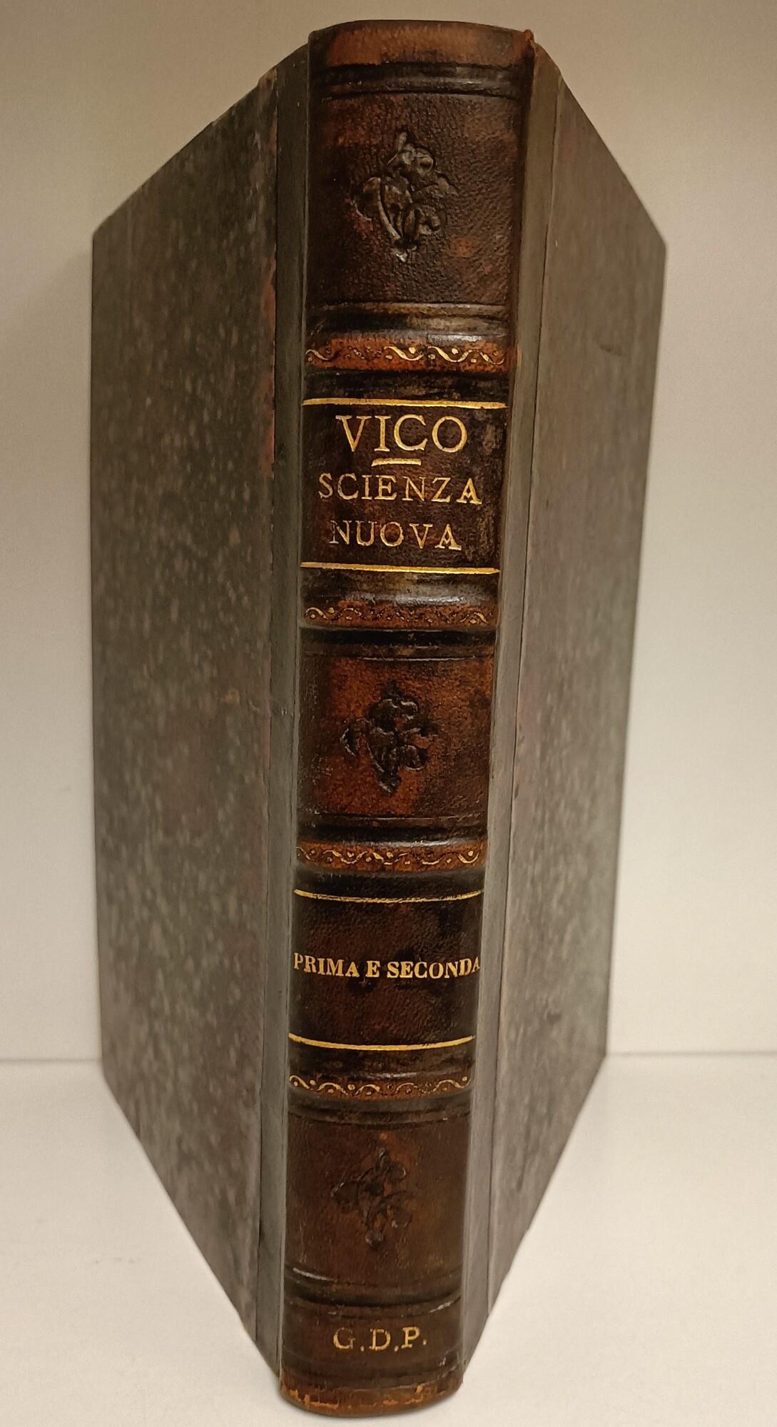 Opere di Giambattista Vico. 4, Principj di una scienza nuova d'intorno alla comune natura delle nazioni Secondo l'edizione del MDCCXXV con note di Giuseppe Ferrari, 5, Principj di una scienza nuova d'intorno alla comune natura delle nazioni secondo