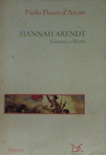 Hannah Arendt. Esistenza e libertà - Paolo Flores D'Arcais - copertina