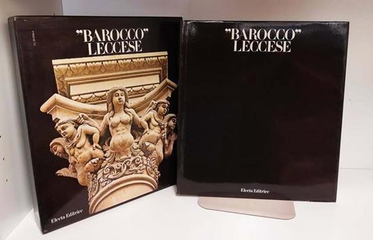 Barocco leccese : arte e ambiente nel Salento da Lepanto a Masaniello - Cosimo Damiano Fonseca - copertina