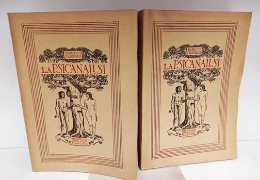 La psicanalisi : studi ed appunti critici. 1: La dottrina. 2: La pratica - Enrico Morselli - copertina