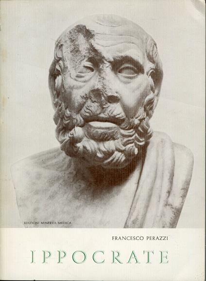 Ippocrate : 1: Valutazione della vita e della personalita : 2: Le massime prognostiche : studio del Prognostico 1. e delle Prognosi di Coo - copertina