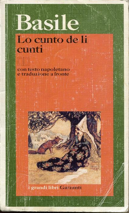 Lo cunto de li cunti. Testo napoletano a fronte - Giambattista Basile - copertina