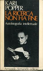 La ricerca non ha fine : autobiografia intellettuale