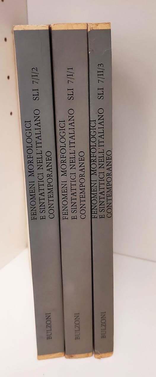 Fenomeni morfologici e sintattici nell'italiano contemporaneo : Atti del sesto Congresso internazionale di studi : Roma, 4-6 settembre 1972. 3 volumi
