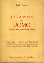 Dalla parte dell'uomo : indagine sulla psicologia della morale