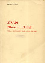 Campobasso dai tempi del Viceregno all'eversione del feudalesimo : 1506-1806. Vol. 2: Strade piazze e chiese nella Campobasso degli anni 1506-1806