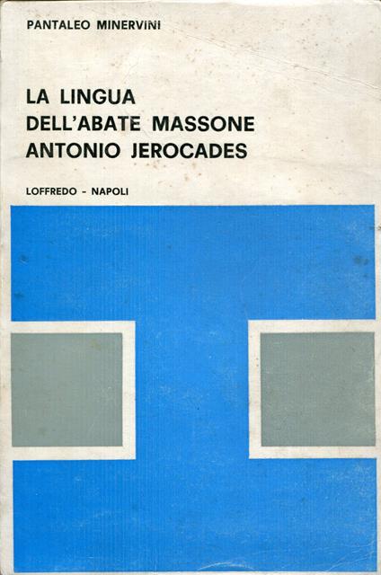 La lingua dell'abate massone Antonio Jerocades nei suoi scritti editi ed inediti - copertina