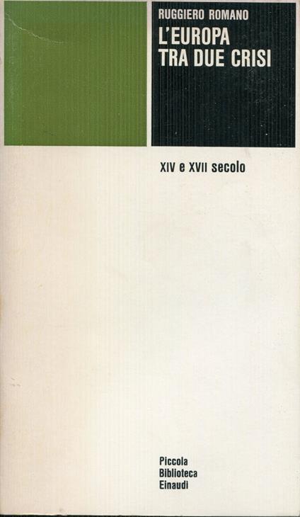 L' Europa tra due crisi. XIV e XVII secolo - Ruggiero Romano - copertina