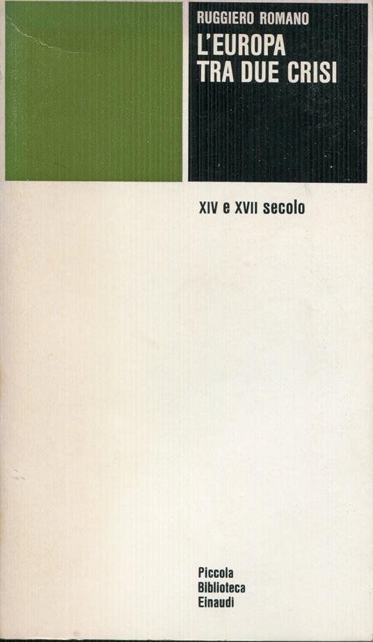 L' Europa tra due crisi. XIV e XVII secolo - Ruggiero Romano - copertina