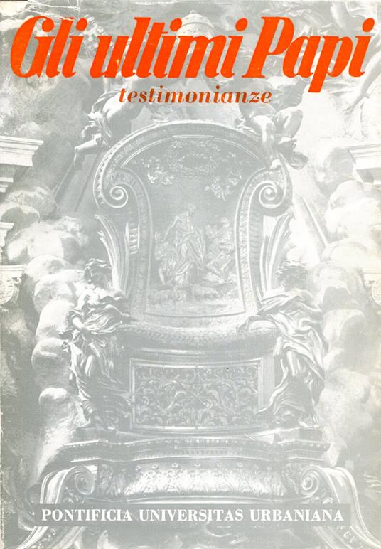 Gli ultimi papi : testimonianze - copertina