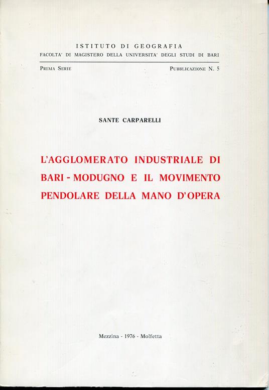 L' agglomerato industriale di Bari-Modugno e il movimento pendolare della mano d'opera - copertina