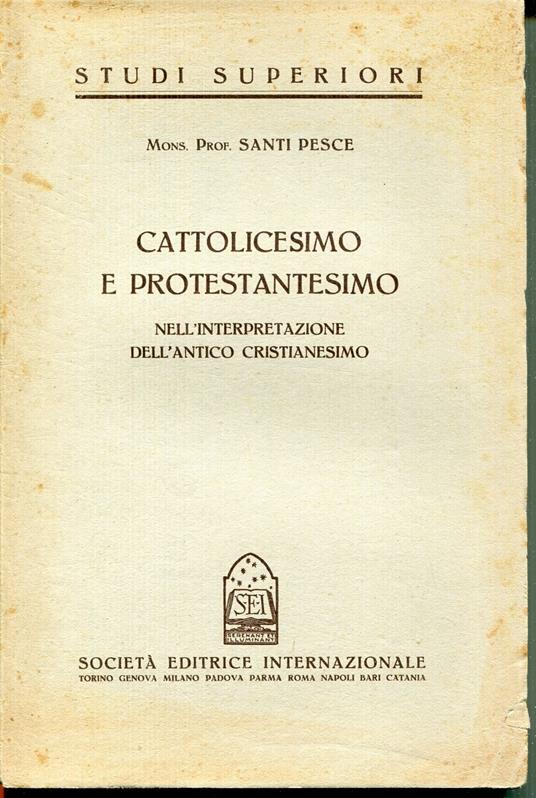 Cattolicesimo e protestantesimo nell'interpretazione dell'antico cristianesimo - copertina