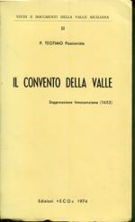 Il Convento della Valle : soppressione Innocenziana (1653)