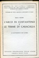 L' Arco di Costantino e le Terme di Caracalla