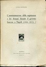 L' amministrazione della registratura e dei demani durante il governo francese a Napoli (1806-1815)