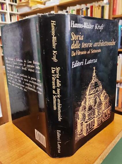 Storia delle teorie architettoniche da Vitruvio al Settecento - Hanno-Walter Kruft - copertina