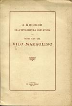 A ricordo dell'investitura prelatizia di mons. cav. uff. Vito Maraglin