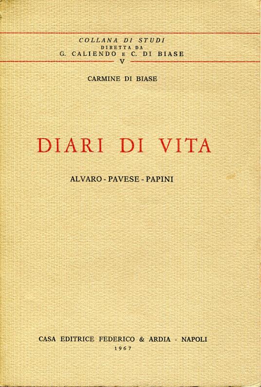 Diari di vita Alvaro Pavese Papini - Carmine Di Biase - copertina