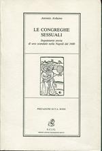 Le congreghe sessuali : inquietante storia di uno scandalo nella Napoli del 1600