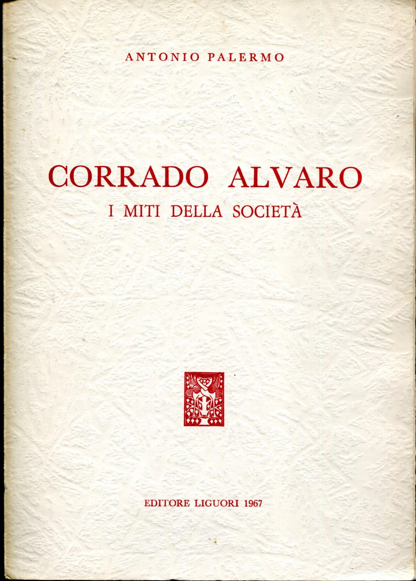 Corrado Alvaro. I miti della società